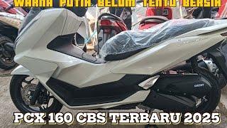 PCX CBS 2025 WARNA PUTIH PALING BANYAK YANG SUKA