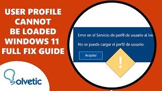 User Profile Cannot Be Loaded Windows 11  FULL FIX GUIDE