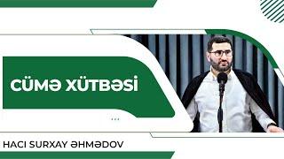 Cümə xütbəsi | Hacı Surxay Əhmədov | 27.12.2024