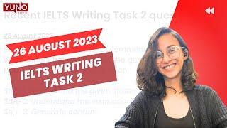 August 2023 IELTS Writing Task 2 | Real IELTS Test | Yuno Learning