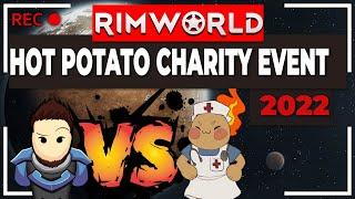Doctors Without Borders RimWorld Hot Potato Charity Event 2022 - AdamVsEverything