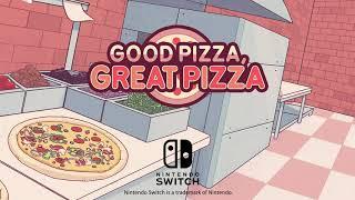 Good Pizza, Great Pizza | Nintendo Switch Trailer