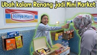 UBAH KOLAM RENANG JADI NASYA MARET! |Drama Belanja ke Nasya Maret!