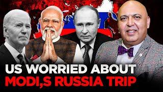 Tarar Tells Why US is Worried about Modi’s Russia Trip : Modi & Putin are Nationalists