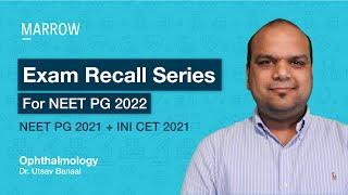 Exam Recall Series (NEET PG + INI CET) - Ophthalmology