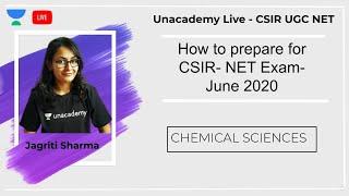 Prepare for CSIR NET June 2020 | Chemical Sciences | Unacademy Live - CSIR UGC NET |  Jagriti Sharma