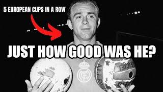 Was Alfredo Di Stefano Really THAT Good?