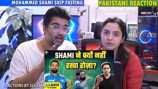 Pakistani Couple Reacts To Why Did Mohammad Shami Skip Fasting In Ramzan |  Champions Trophy 2025