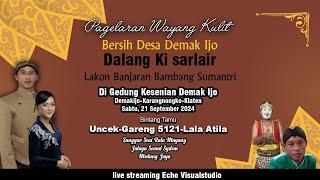 LIVE WAYANG KULIT KI SARLAIR.//LK BANJARAN BAMBANG SUMANTRI//BT UNCEK, LALA ATILA, GARENG 5121