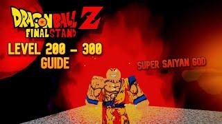 How To Go From Level 200 To 300 (NO GAMEPASSES) | Roblox Dragon Ball Z Final Stand