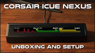 Corsair iCUE Nexus! Unboxing, Setup and plus a basic iCUE software guide.