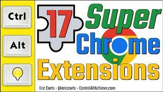 17 Super Chrome Extensions