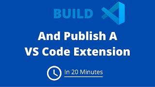 Build And Publish A VS Code Extension In 20 Minutes