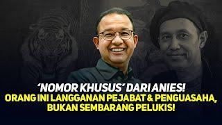 'NOMOR KHUSUS' DARI ANIES! ORANG INI LANGGANAN PEJABAT & PENGUASAHA, BUKAN SEMBARANG PELUKIS!