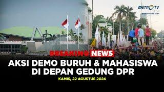 BREAKING NEWS - SITUASI AKSI TOLAK RUU PILKADA DI DPR