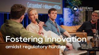 Fostering innovation amidst regulatory hurdles│Panel│ETHDam 2024