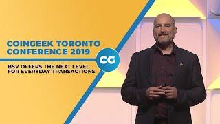 Centbee CEO explains BSV’s real value during CoinGeek Toronto Conference 2019