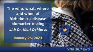 Dementia education I The who, what, where and when of Alzheimer’s disease biomarker testing