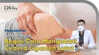 Jangan Diurut, Begini Cara Mengobati Cedera Ligamen Lutut