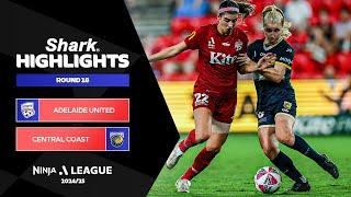 Adelaide United v Central Coast Mariners - Shark Highlights | Ninja A-League 2024-25 | Round 18