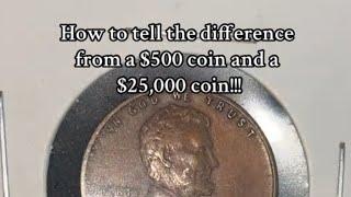 How to tell the difference from a $500 and a $25,000! #coin #coinsworthmoney #penny #shorts #coins