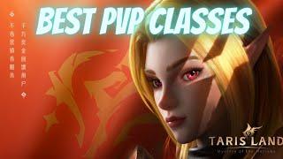 Tarisland - BEST Classes to Use in PvP