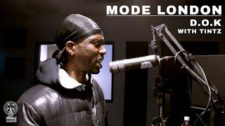 D.O.K With Tintz | Mode London