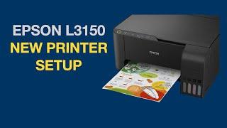 New Epson L3150 Setup | Ink Filling | Wi-Fi Setup | Driver Download and Install