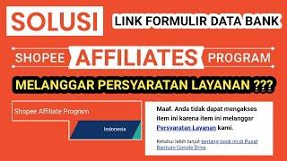 Tutorial Cara Mengatasi Isi Formulir Shopee Affiliate Melanggar Persyaratan Layanan (EROR)