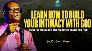 HOW TO BE INTIMATE WITH THE HOLY SPIRIT | APOSTLE AROME OSAYI