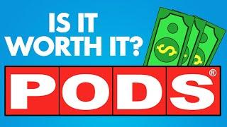 How Much does PODS cost? It's Not What You Think!