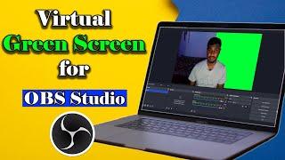 How to Remove Background Without Green Screen in OBS Studio | Virtual Green Screen for OBS Studio