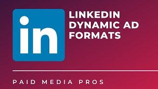 LinkedIn Dynamic Ads