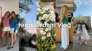 amsterdam vlog | bestie girls trip