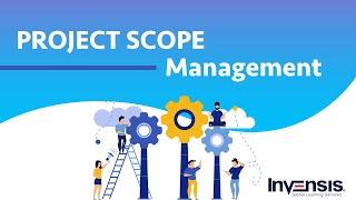 Project Scope Management | Project Management Tutorial | PMBOK 6th Edition | Invensis Learning