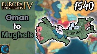 Ibadi Mughals in Under 100 Years | EU4 Oman to Mughals (Part 2)