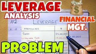 #2 Leverage Analysis - Problem 1 - Financial Management ~ B.COM / BBA / CMA
