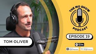 Tom Oliver 19 | The Mo Show Podcast | (Health & Nutrition)