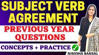 SUBJECT VERB AGREEMENT |PREVIOUS YEAR QUESTIONS |CONCEPTS| PRACTICE| ENGLISH GRAMMAR| NIMISHA BANSAL
