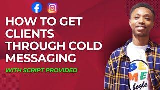 How To Get Clients on Facebook or Instagram - Script Provided | Social Media Marketing Guide