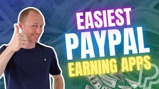 8 Easiest PayPal Earning Apps - 100% Free (Fast & Legit)
