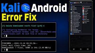 Kali Linux Installation Error Fix Termux | Configuring Nethunter For Termux Fix |