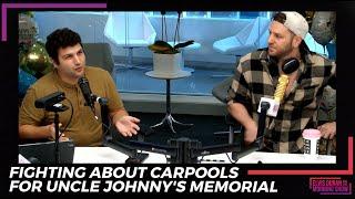 Fighting About Carpools For Uncle Johnny's Celebration Of Life | 15 Minute Morning Show