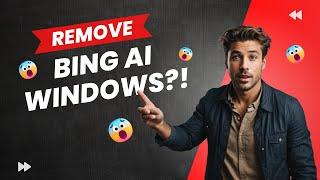 Remove Bing Ai Windows