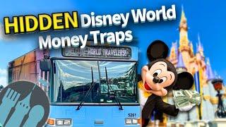 Hidden Disney World Money Traps