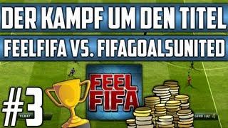 FIFA 13 - Der Kampf um den Titel VS. FifaGoalsUnited #3 [FACECAM] HD