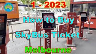 How to Buy SkyBus Ticket at Melbourne Airport...25 - 1 - 2023 - Melbourne Australia .