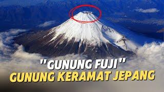 Gunung Fuji: Bagaimana Orang Jepang MENGKERAMATKAN Gunung ini?