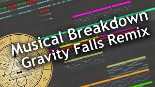 Music Breakdown: Gravity Falls (Densle Remix)