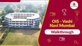 Walk through | ORCHIDS The International School, Vashi - Navi Mumbai